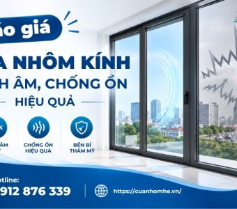 Báo giá cửa kính cách âm, chống ồn hiệu quả